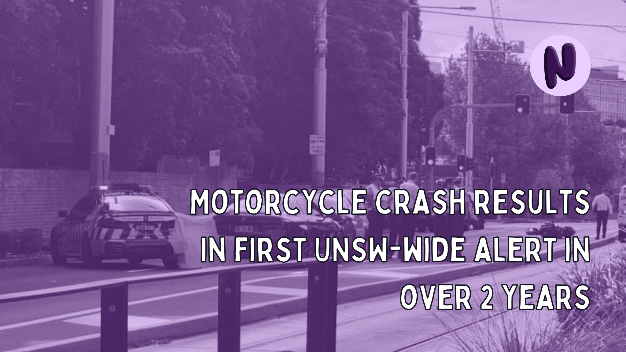 Motorcycle crash results in first unsw wide alert in over 2 years