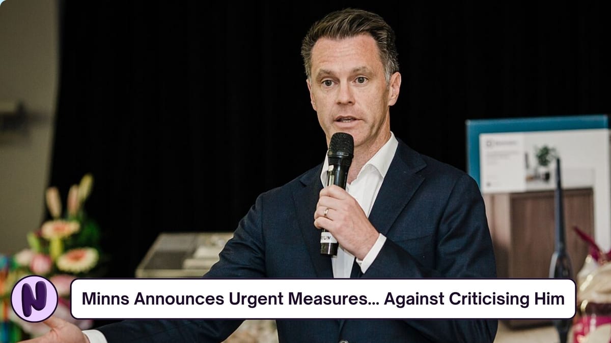 Minns Announces Urgent Measures... Against Criticising Him
