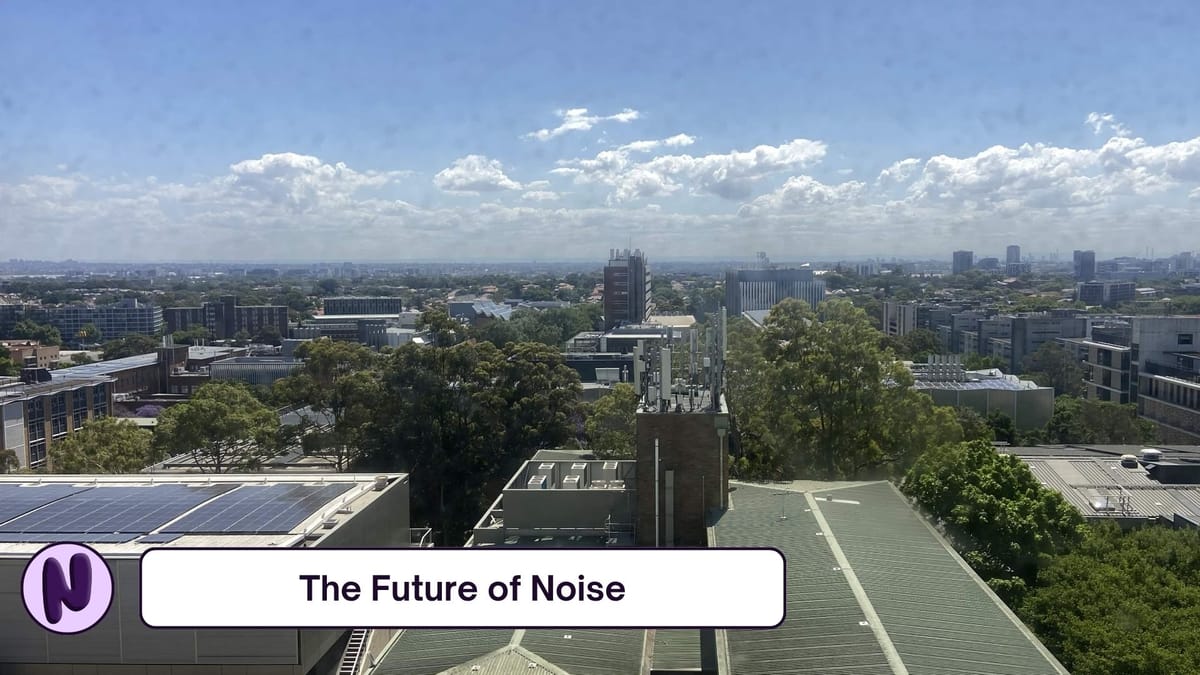 The Future of Noise