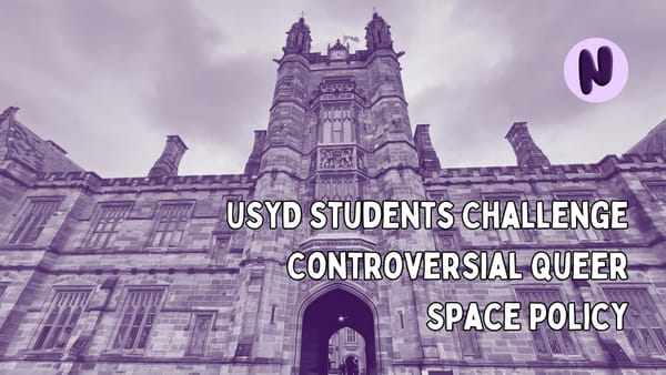 USYD Students Challenge Controversial Queer Space Policy